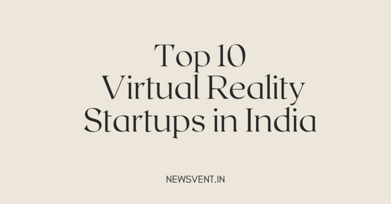 Top 10 Virtual Reality Startups in India