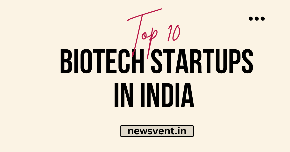 Top 10 BioTech Startups in India