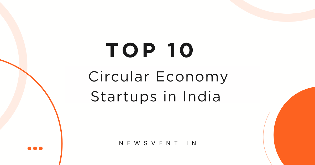Top 10 Circular Economy Startups in India