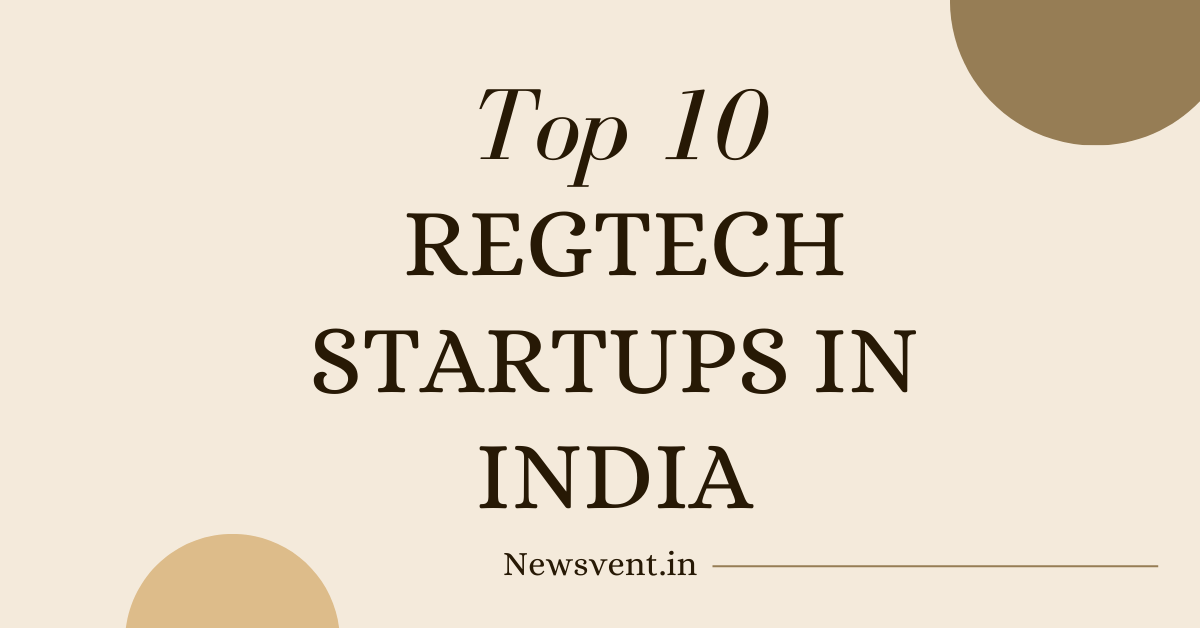 Top 10 RegTech Startups in India