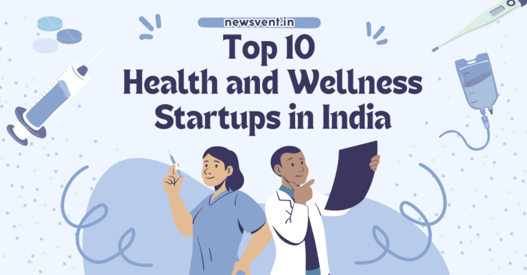 Top 10 Health and Wellness Startups in india