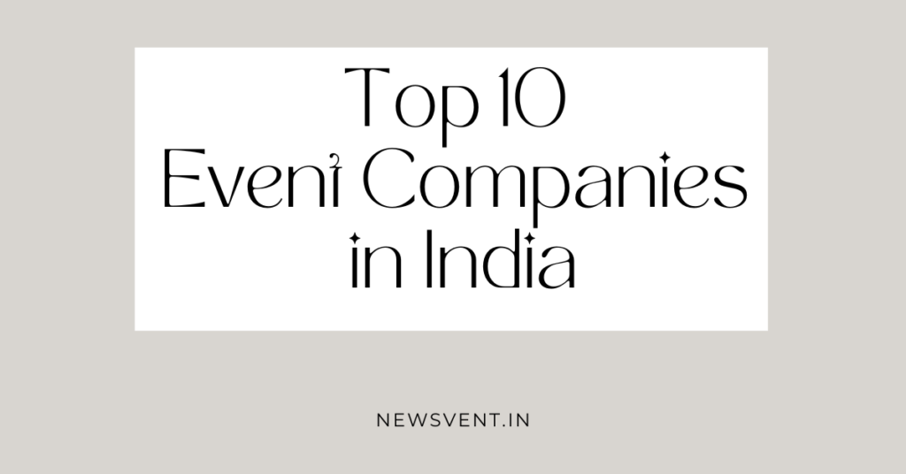 Top 10 Event Companies in India