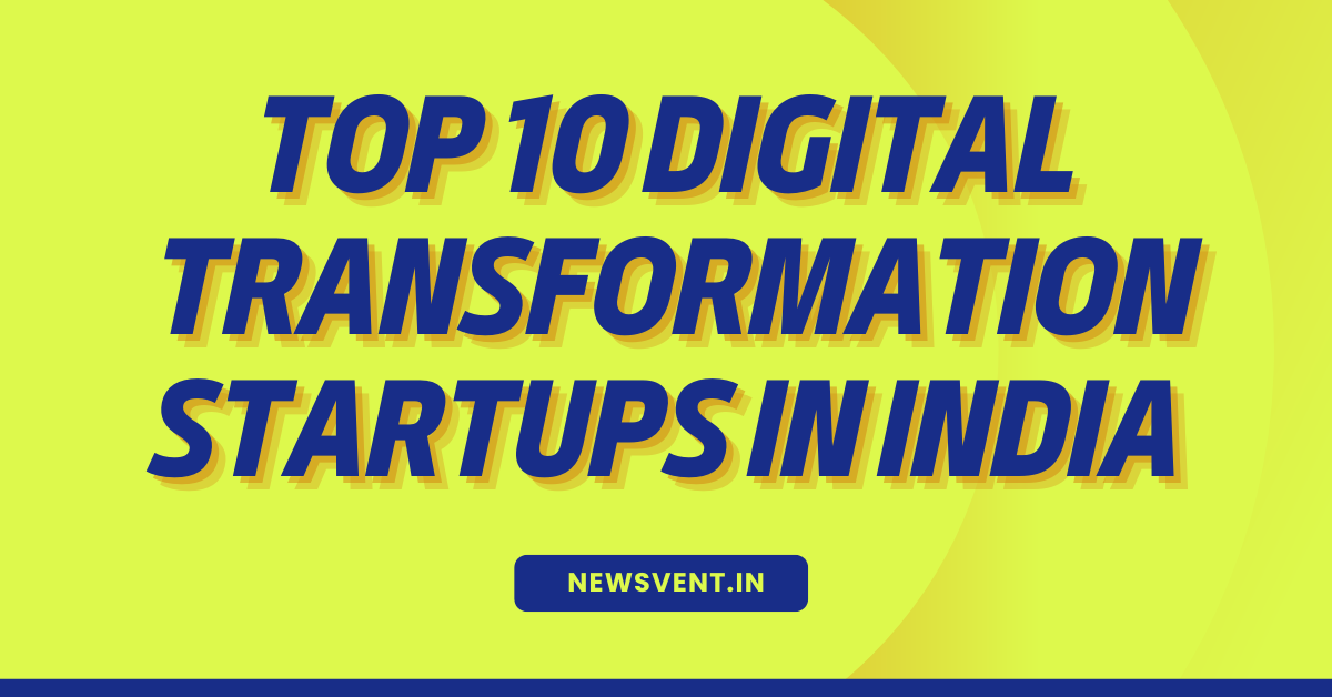 Top 10 Digital Transformation Startups in India