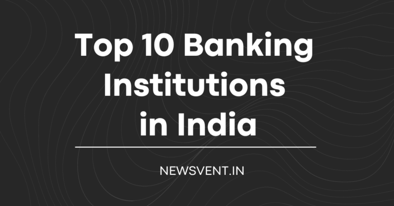 Top 10 Banking Institutions in India