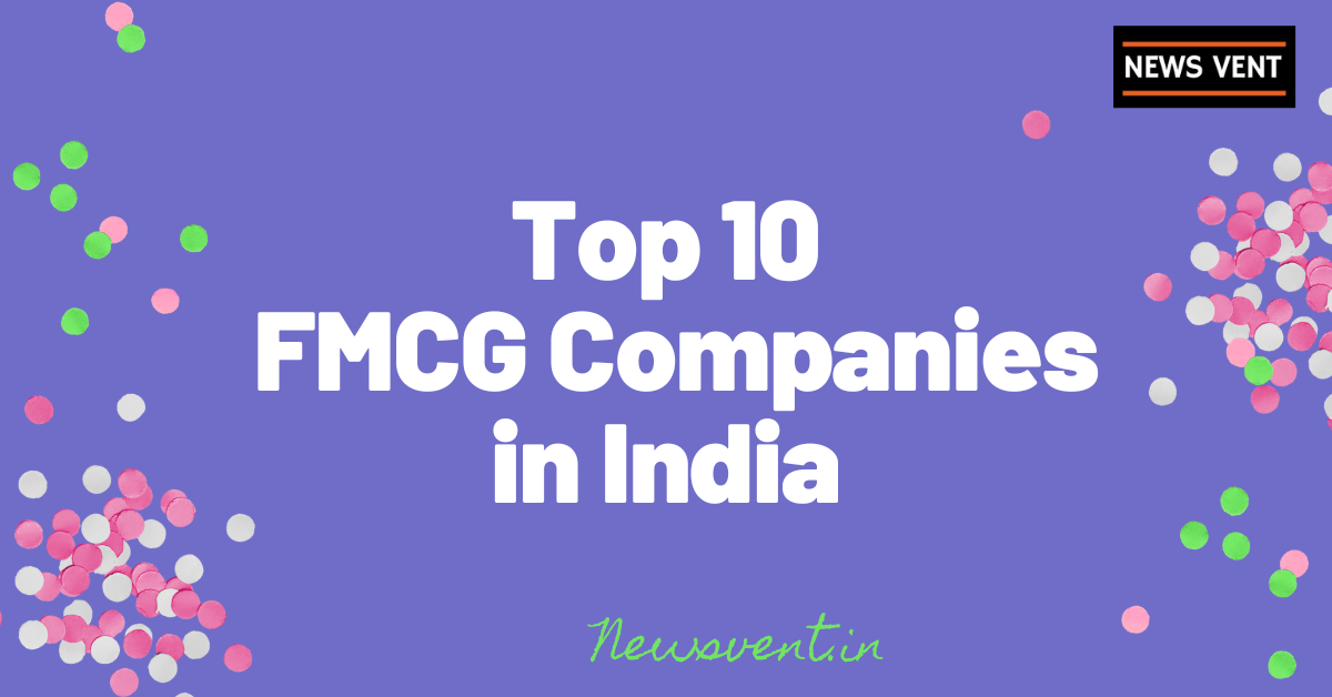Top 10 FMCG Companies in India