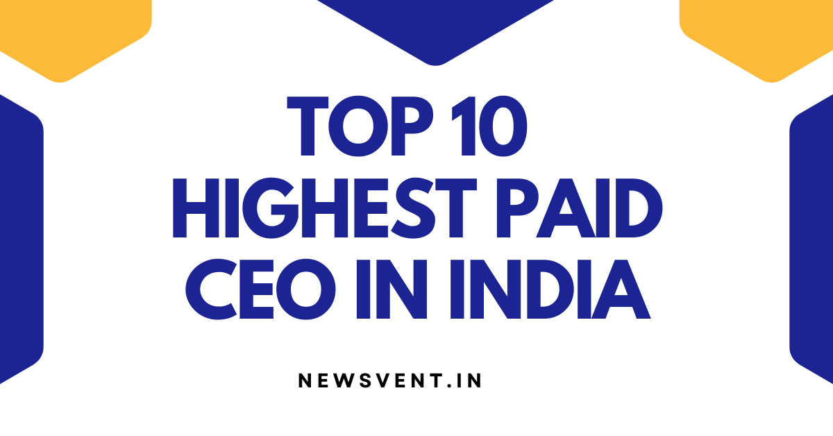 Top 10 highest paid CEO in India