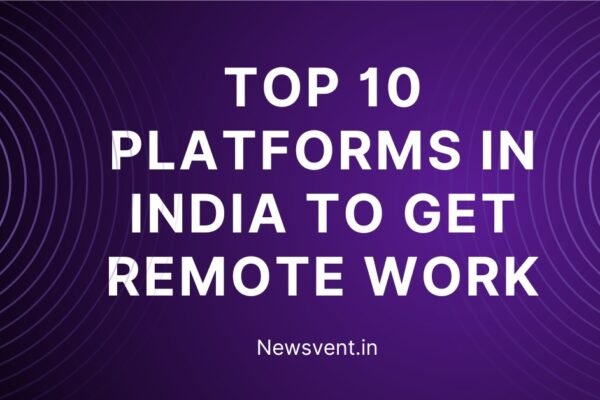 Top 10 Platforms in India to get Remote Work