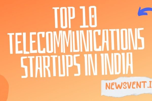 Top 10 Telecommunications Startups in india