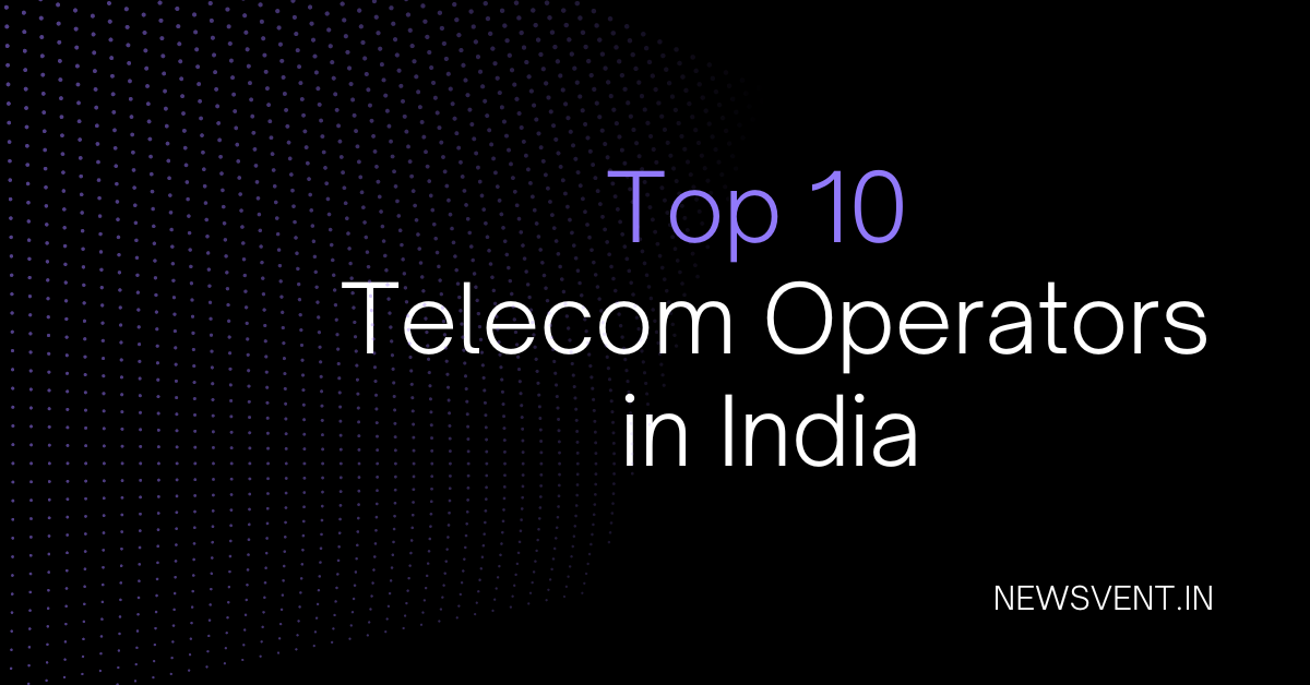 Top 10 Telecom Operators in India