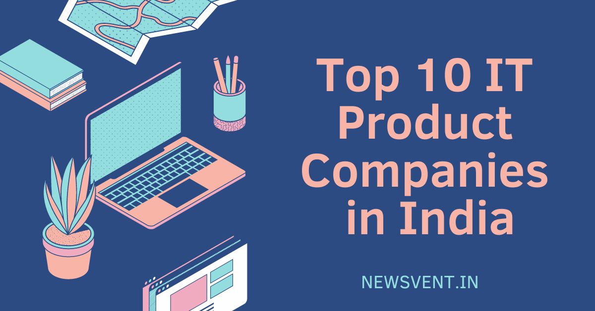 Top 10 IT Product Companies in India