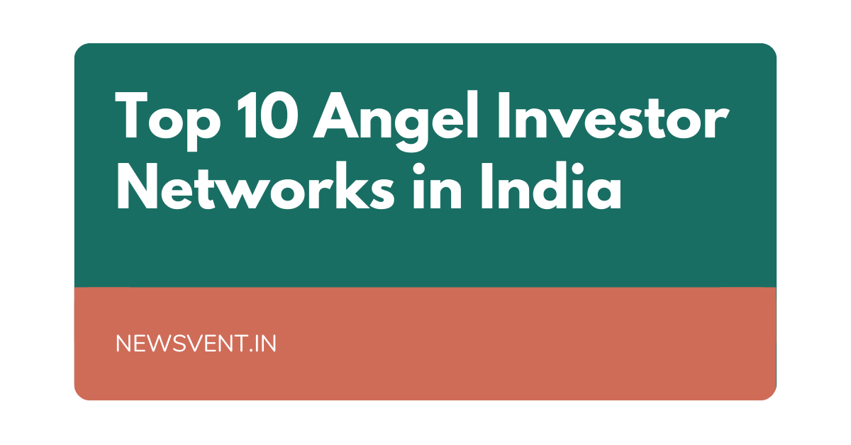 Top 10 Angel Investor Networks in India