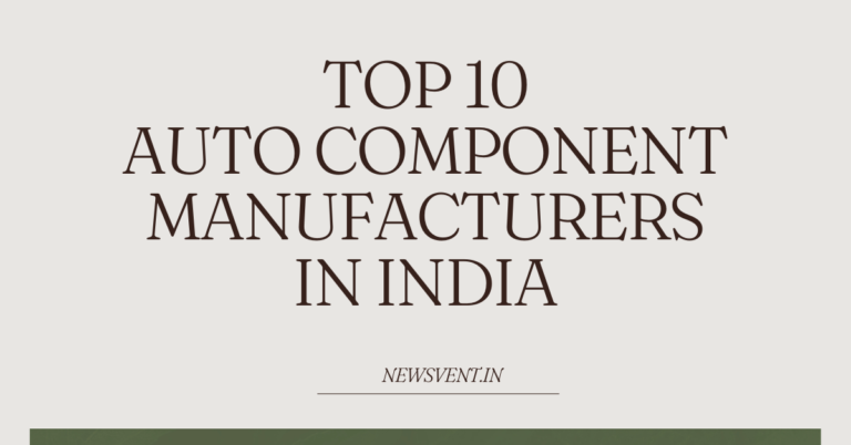 Top 10 Auto Component Manufacturers in India