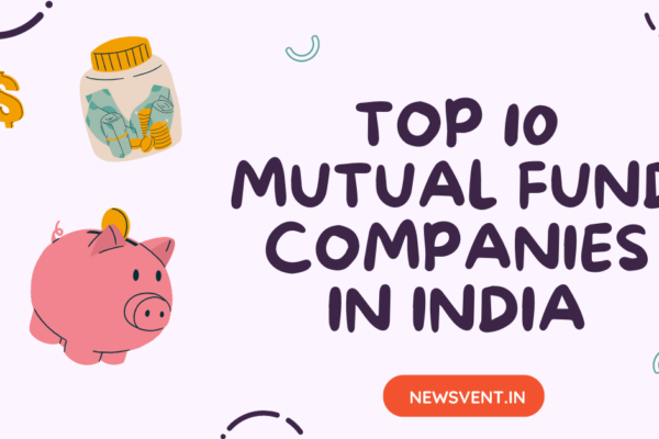 Top 10 Mutual Fund Companies in India