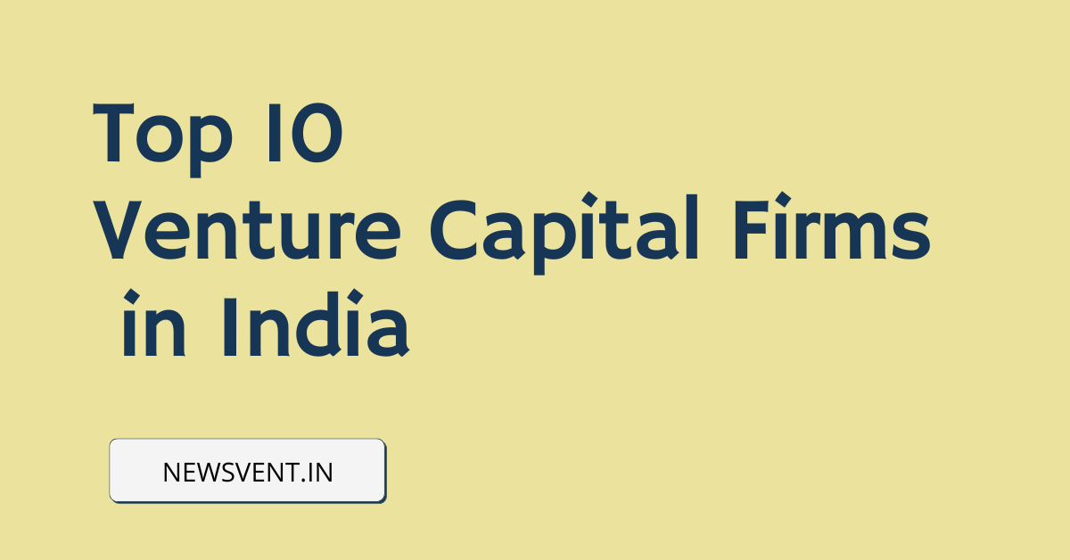 Top 10 Venture Capital Firms in India