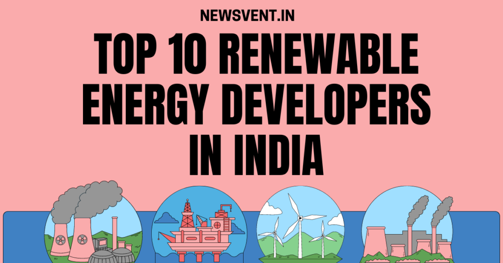 Top 10 Renewable Energy Developers in India