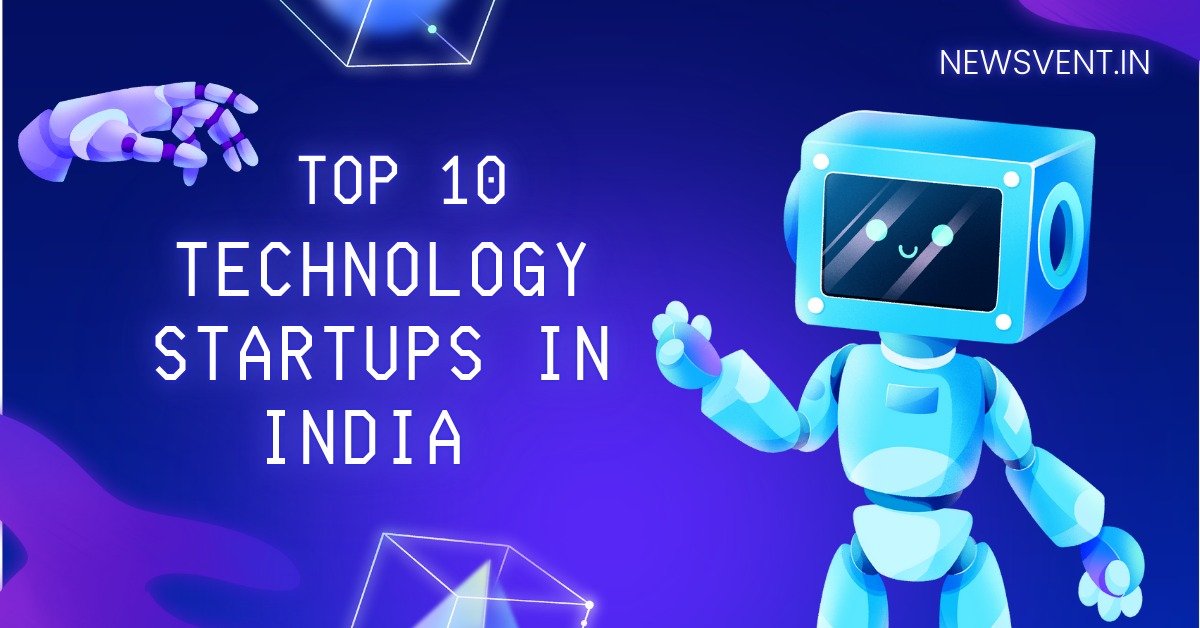 Top 10 Technology Startups in India