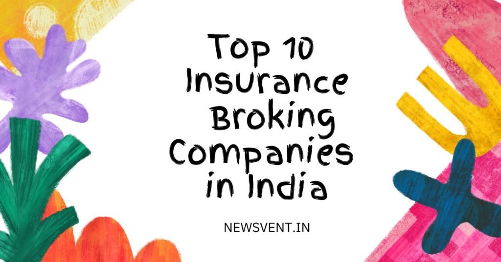 Top 10 Insurance Broking Companies in India