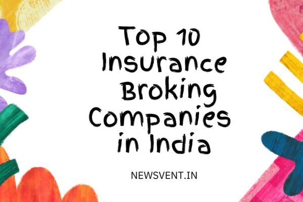 Top 10 Insurance Broking Companies in India