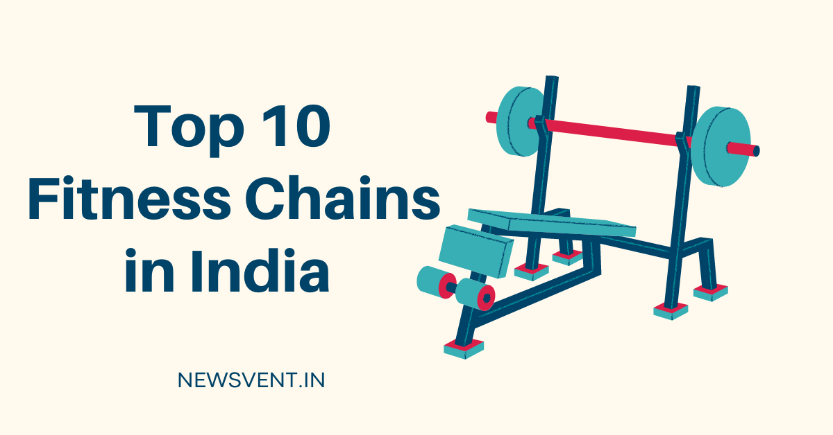 Top 10 Fitness Chains in India