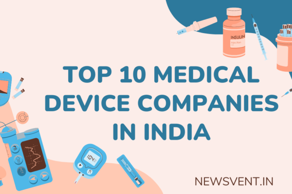 Top 10 Medical Device Companies in India