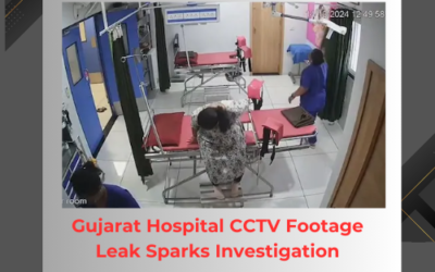 Gujarat Hospital CCTV Footage Leak Sparks Investigation