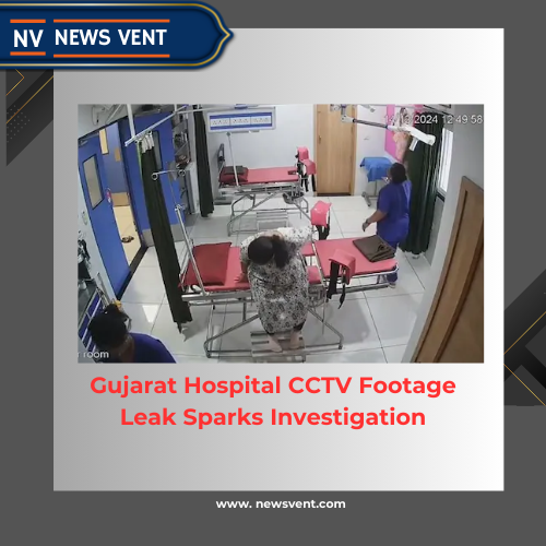 Gujarat Hospital CCTV Footage Leak Sparks Investigation